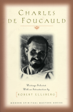 Charles de Foucauld: Essential Writings by Robert Ellsberg